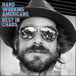Rest in Chaos - CD Audio di Hard Working Americans