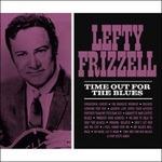 Time Out for the Blues - Vinile LP di Lefty Frizzell