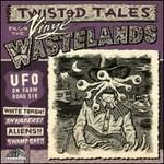 Ufo on Farm Road 318. Vinyl Wastelands vol.1