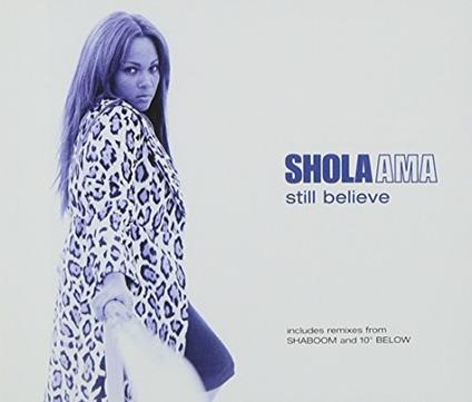 Still Believe - CD Audio Singolo di Shola Ama