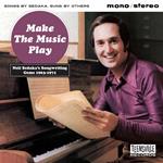 Make the Music Play. Neil Sedakas Songwriting Gems 1963-1971