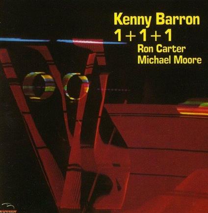 1+1+1 - CD Audio di Kenny Barron