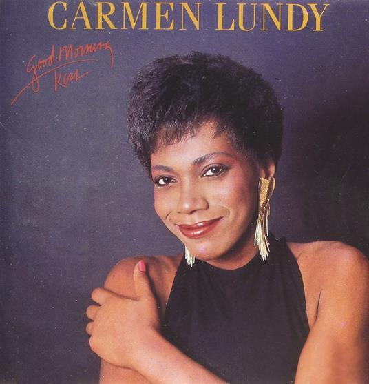 Good Morning Kiss - CD Audio di Carmen Lundy