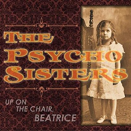 Up On The Chair Dance - Vinile LP di Psycho Sisters