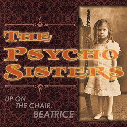Up On The Chair Dance - Vinile LP di Psycho Sisters