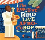 Long Lost Bird Live. Afro Cubop Record