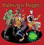 Halloween Nuggets. Haunted Underground Classics