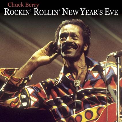 Rockin 'n' Rollin the New Year - Vinile LP di Chuck Berry