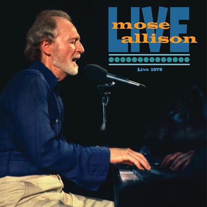 Live 1978 - Vinile LP di Mose Allison