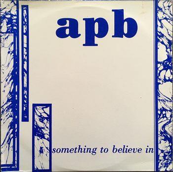 Something To Believe In**Newbury Transp. - Vinile LP di Apb