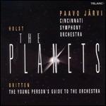 I pianeti (The Pianets) / Guida del giovane all'orchestra - CD Audio di Benjamin Britten,Gustav Holst,Paavo Järvi,Cincinnati Symphony Orchestra
