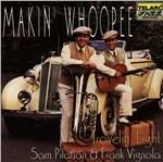 Makin' Whoopee - CD Audio di Travelin' Light