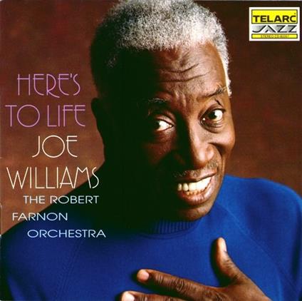 Here's to Life - CD Audio di Joe Williams