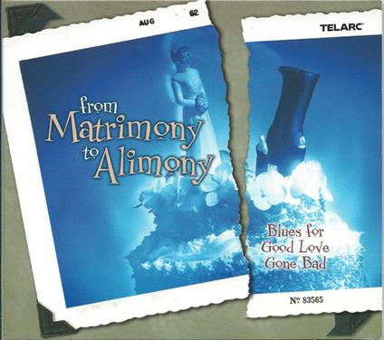 From Matrimony to Alimony Blues for Good Love Gone Bad - CD Audio