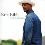 Get Onboard - CD Audio di Eric Bibb