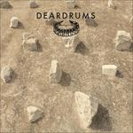 Deardrums - Vinile LP di Deardrums
