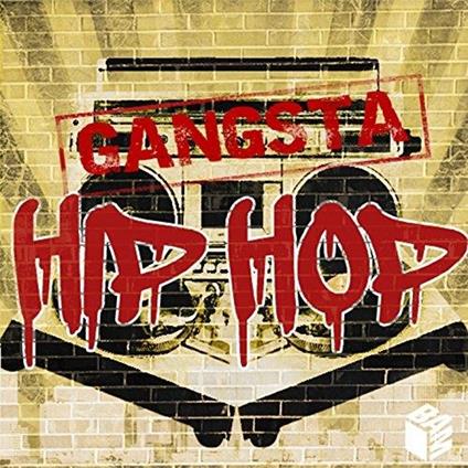 Gangsta Hip Hop - CD Audio