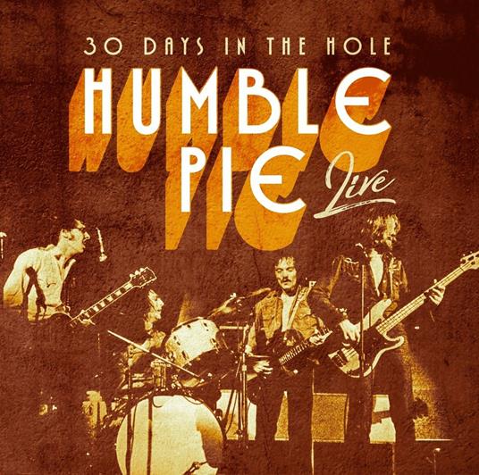 30 Days in the Hole Live - CD Audio di Humble Pie
