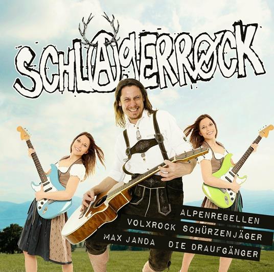 Schlagerrock - CD Audio di Alpenrebellen