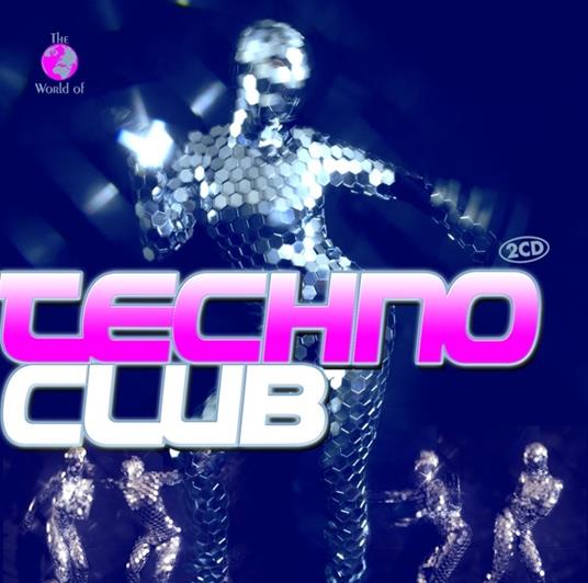 Techno Club - CD Audio