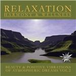 Relaxation, Harmony & Wellness. Atmospheric Dreams vol.2