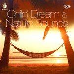 Chillin' Dream & Nature