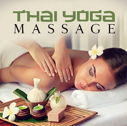 Relaxation Sounds. Thai Yoga Massage - CD Audio