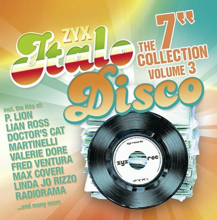 Zyx Italo Disco: The 7" Collection Vol.3 - CD Audio