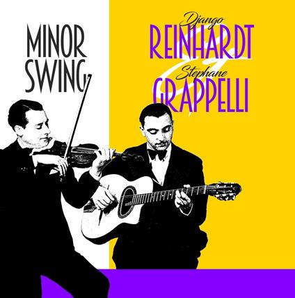 Minor Swing - Vinile LP di Stephane Grappelli,Django Reinhardt