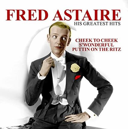 His Greatest Hits - Vinile LP di Fred Astaire