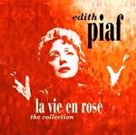 La vie en rose. The Collection