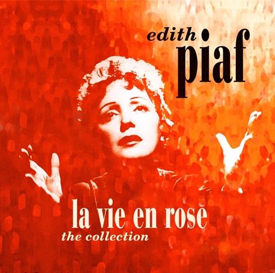 La vie en rose. The Collection - Vinile LP di Edith Piaf