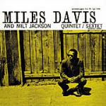 Miles Davis and Milt Jackson Quintet/Sextet