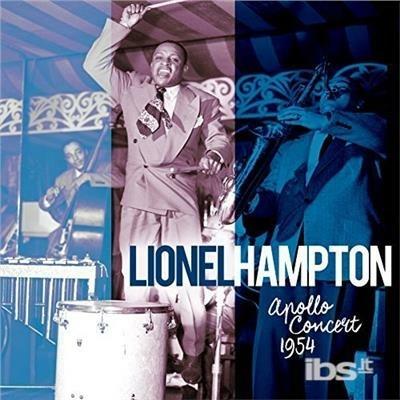 Apollo Concert 1954 - Vinile LP di Lionel Hampton