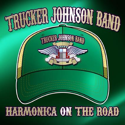 Harmonica On The Road - CD Audio di Trucker Johnson Band