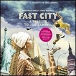 Fast City. A Tribute to Joe Zawinul