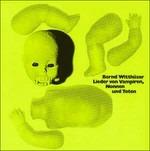 Lieder Von Vampiren, Nonnen und Toten - Vinile LP di Bernd Witthüser