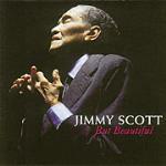 But Beautiful - CD Audio di Jimmy Scott