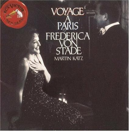 Voyage A Paris - CD Audio di Frederica von Stade