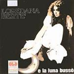 E la Luna bussò - CD Audio di Loredana Bertè