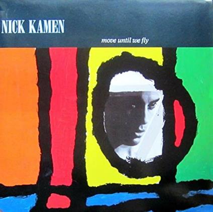 Move Until We Fly - Vinile LP di Nick Kamen