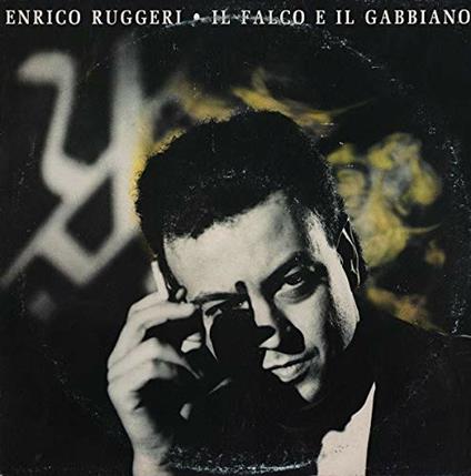 Il falco e il gabbiano - Vinile LP di Enrico Ruggeri