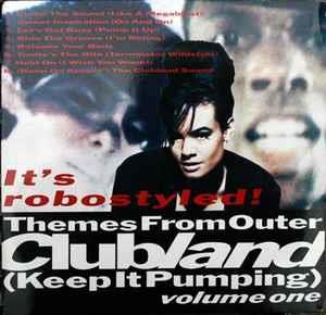 Themes From Outer Clubland (Keep It Pumping) - Volume One - Vinile LP di Clubland