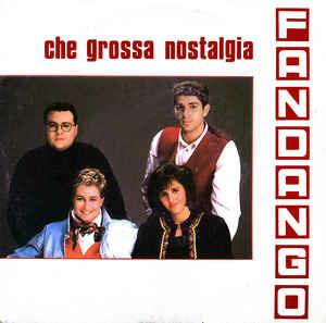 Che Grossa Nostalgia - Vinile 7'' di Fandango