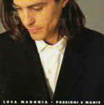 Passioni E Manie - Vinile LP di Luca Madonia