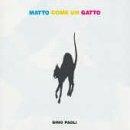 Matto Come Un Gatto - CD Audio di Gino Paoli