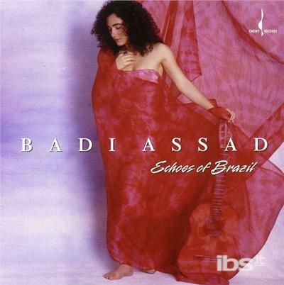 Echoes Of Brasil - CD Audio di Badi Assad