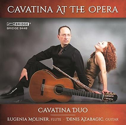 Cavatina At The Opera - CD Audio di Cavatina Duo