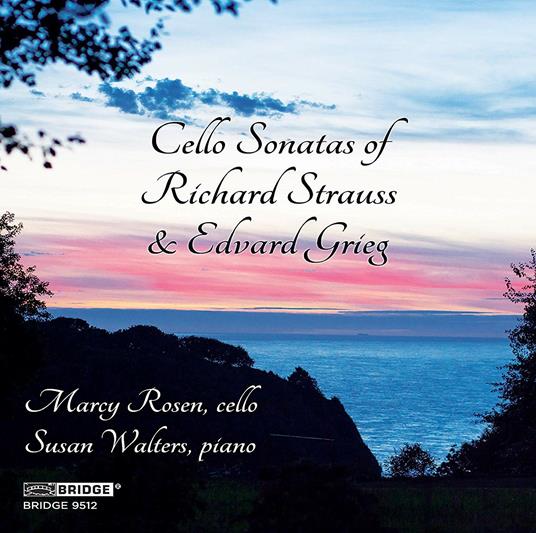 Sonate per violoncello - CD Audio di Edvard Grieg,Richard Strauss,Marcy Rosen,Susan Walters