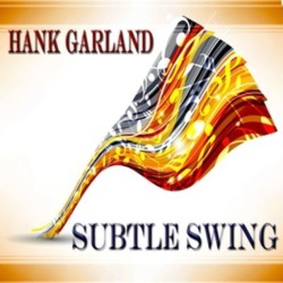 Subtle Swing - Vinile LP di Hank Garland